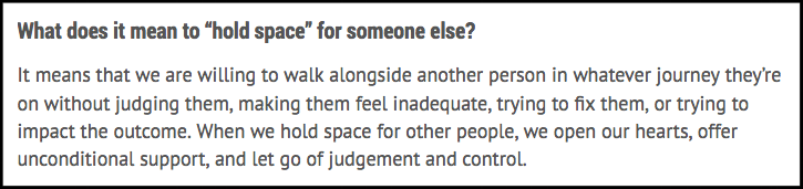 An excerpt from the UPFLIFT article entitled, "What It really Means to Hold Space for Someone."