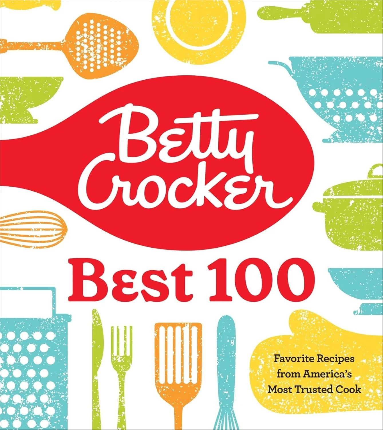 Betty Crocker Best 100 Favorite Recipes from Americas most Trusted Cook.jpg