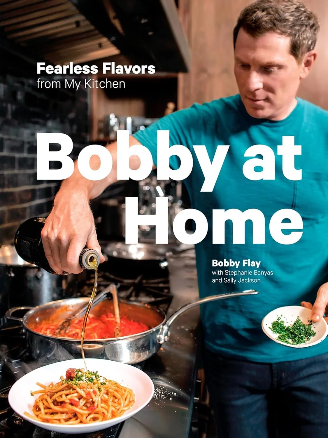 Bobby at Home by Bobby Flay.jpg