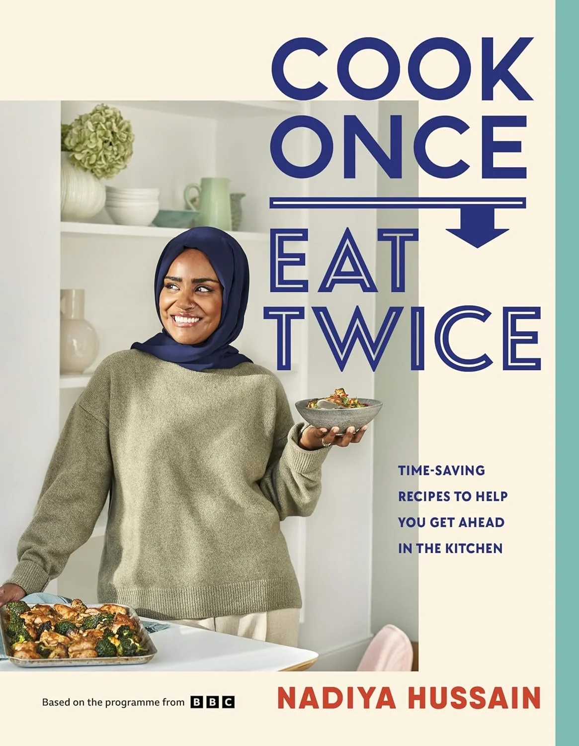 Cook Once Eat Twice by Nadiya Hussain.jpg