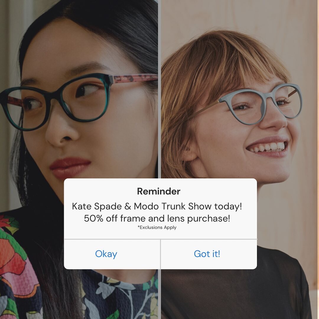 REMINDER! 
Our Trunk Show featuring Kate Spade and Modo is today! 👓
Enjoy 50% off a complete pair of glasses!😎