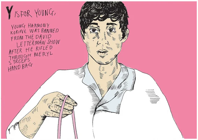 Y IS FOR YOUNG HARMONY KORINE by Chloe Smith, 2017