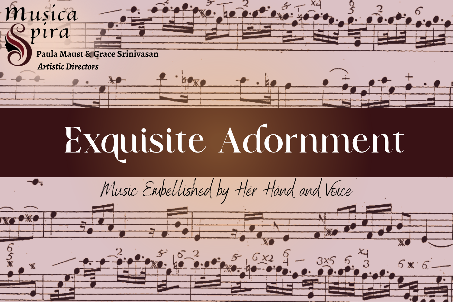 Exquisite Adornment: Music Embellished by Her Hand and Voice
