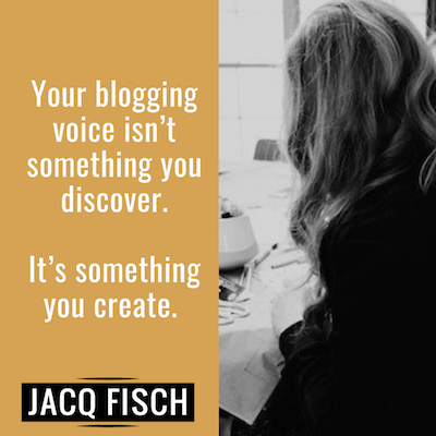 jacq-fisch-blogging-voice-unfussy.png