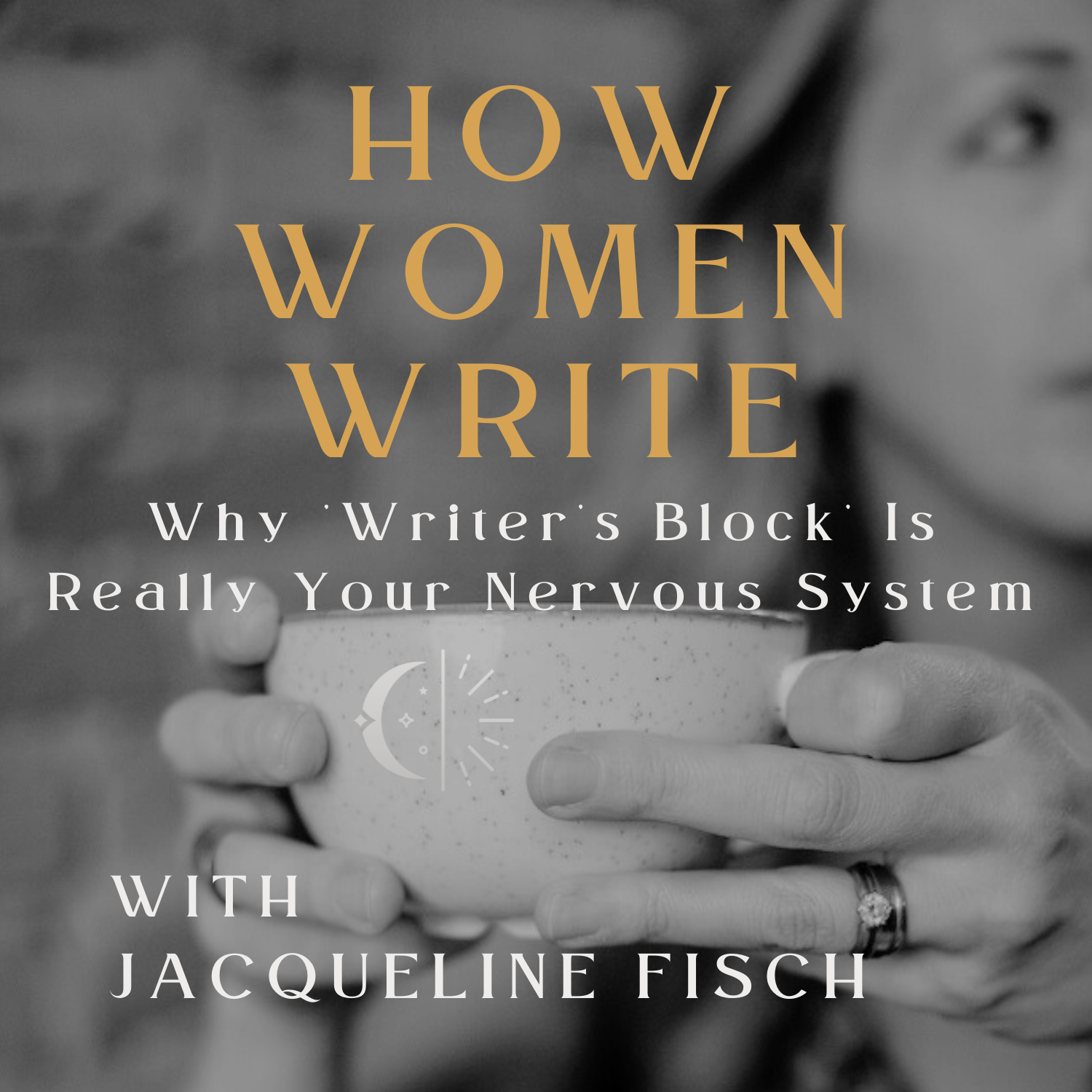 61: Why 'Writer's Block' Is Really Your Nervous System