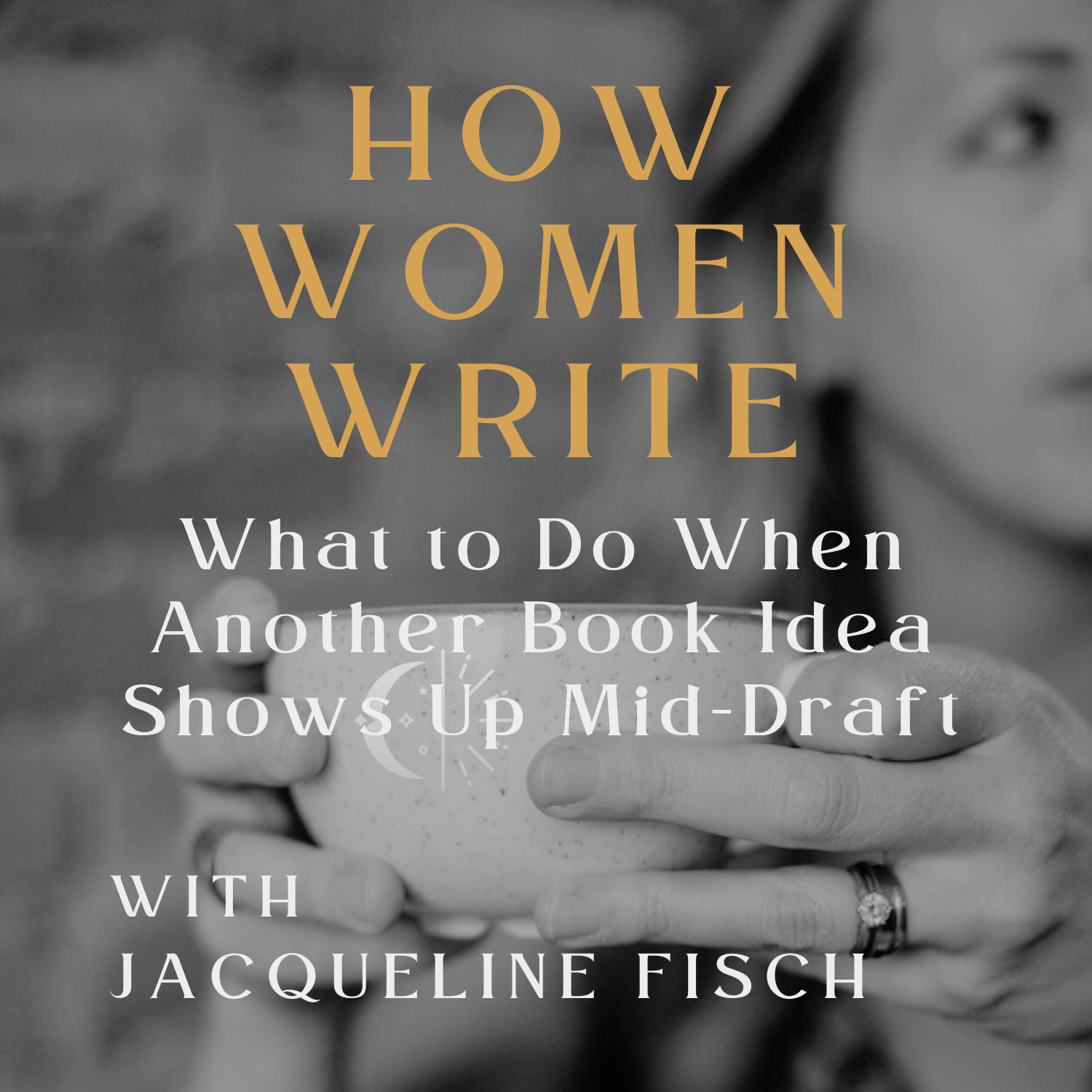 98: What to Do When Another Book Idea Shows Up Mid-Draft