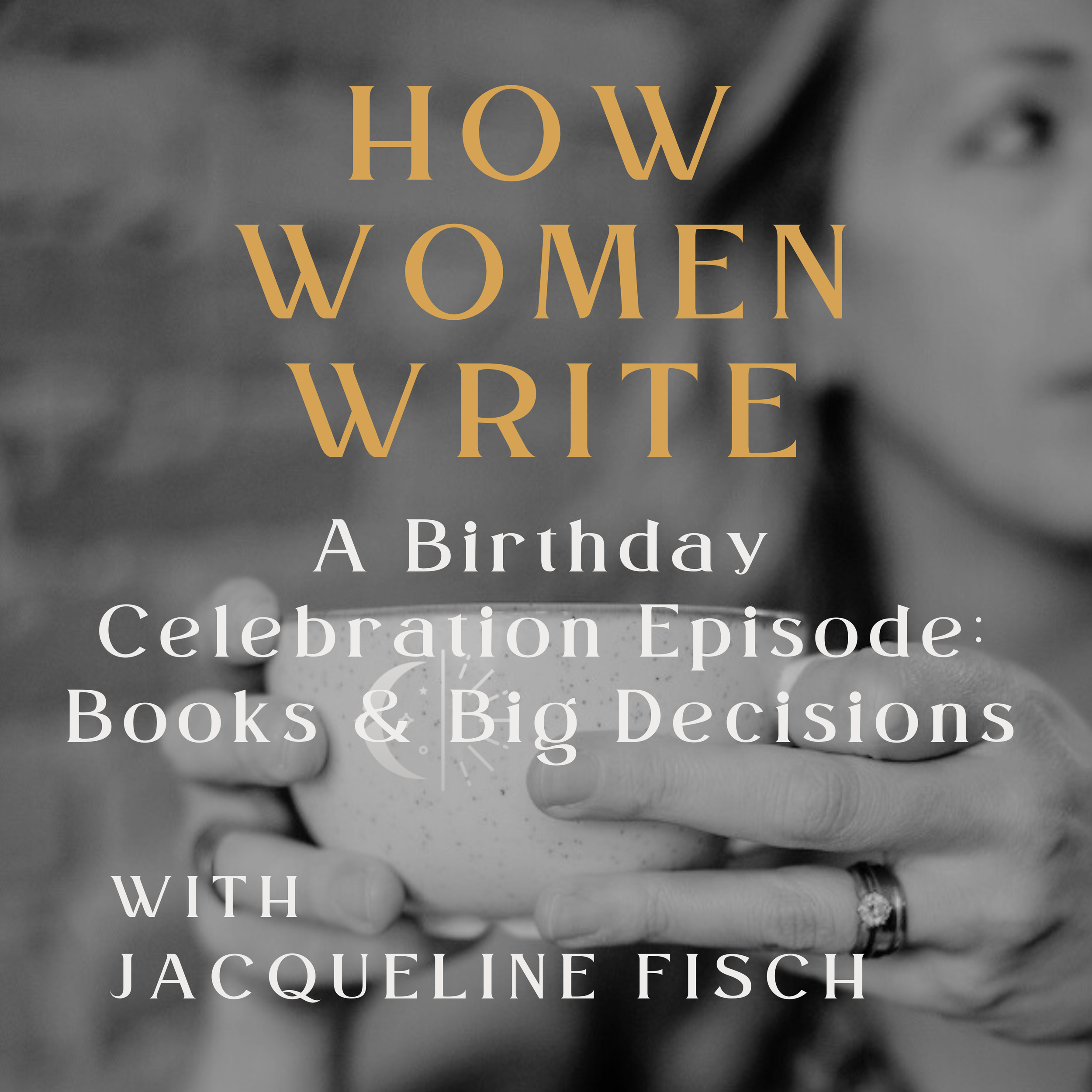 104: A Birthday Celebration Episode: Books and Big Decisions