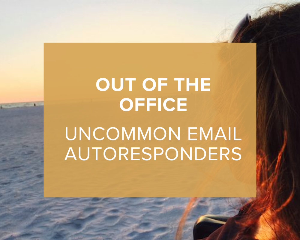 Out of the office - uncommon email autoresponders.png