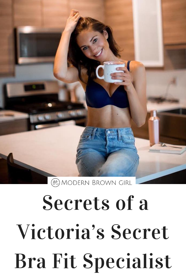 Secrets of a Victoria's Secret Bra Fit Specialist — MBG Home — Modern Brown  Girl