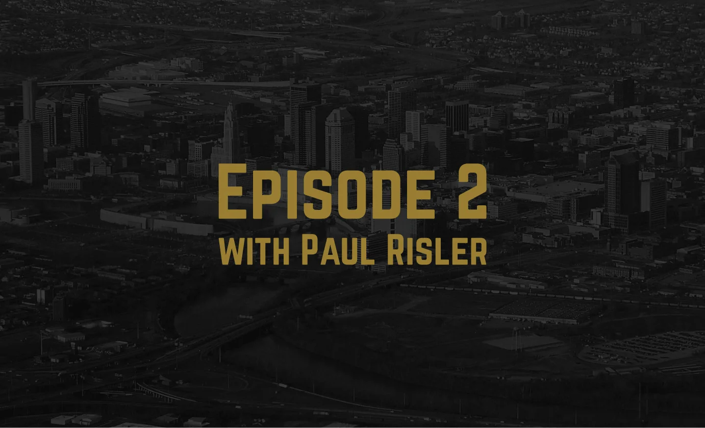 Podcast: Ep. 2 with Paul Risler