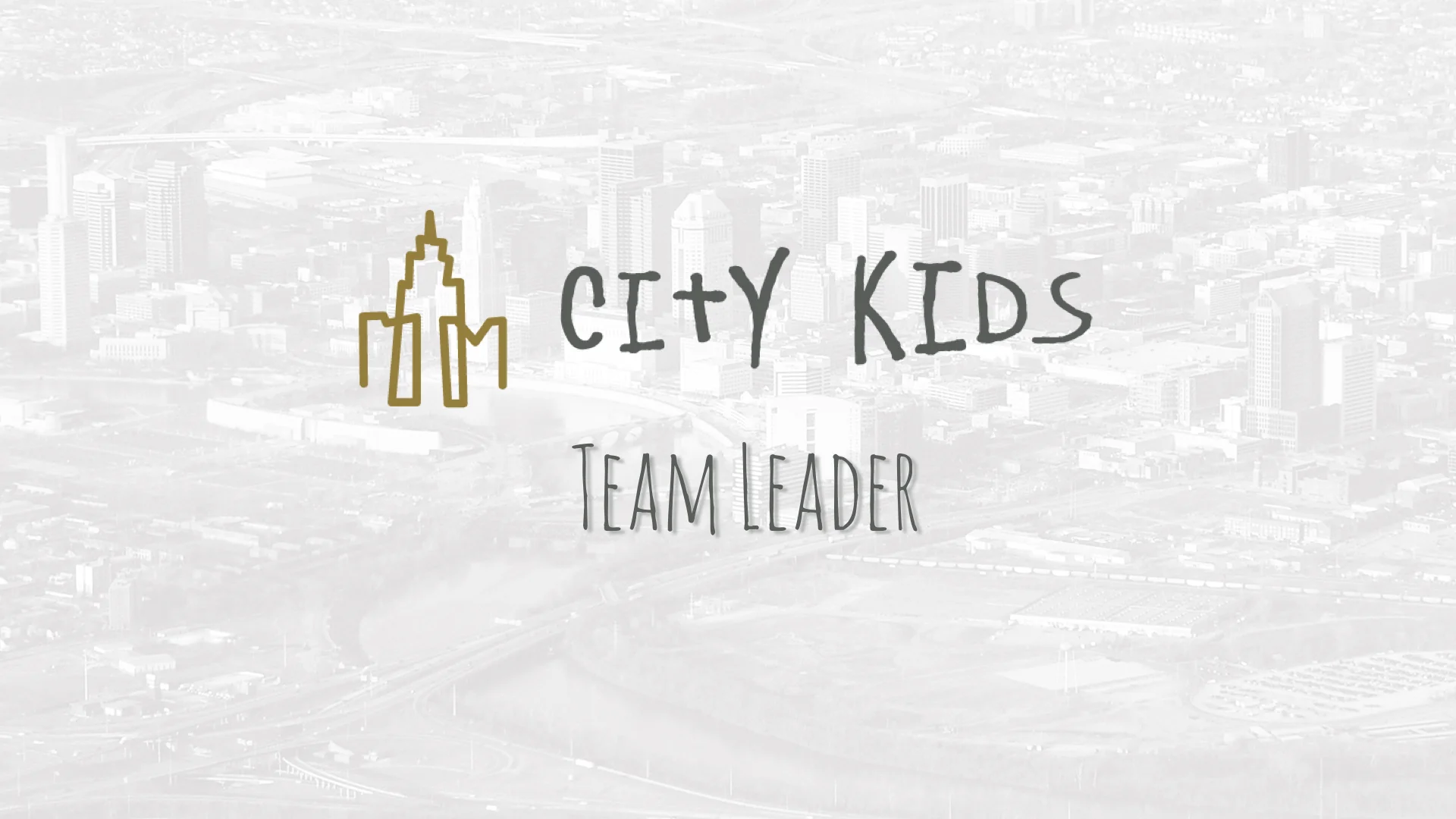 City Kid's Team Leader Application