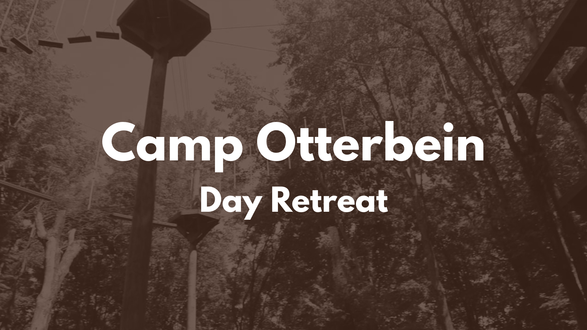 Camp Otterbein Day Retreat: October 27th