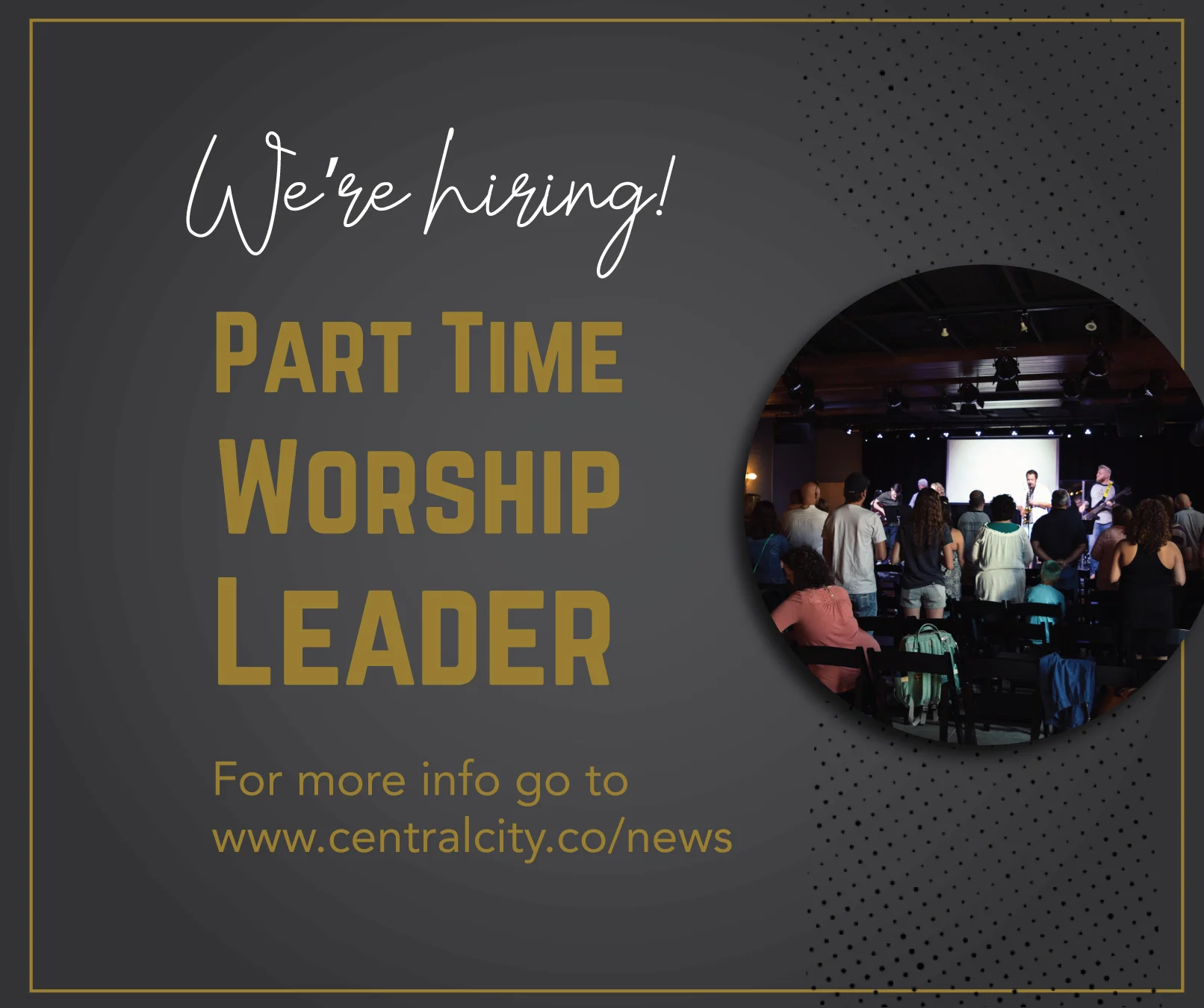 We're hiring! Part Time Worship Leader