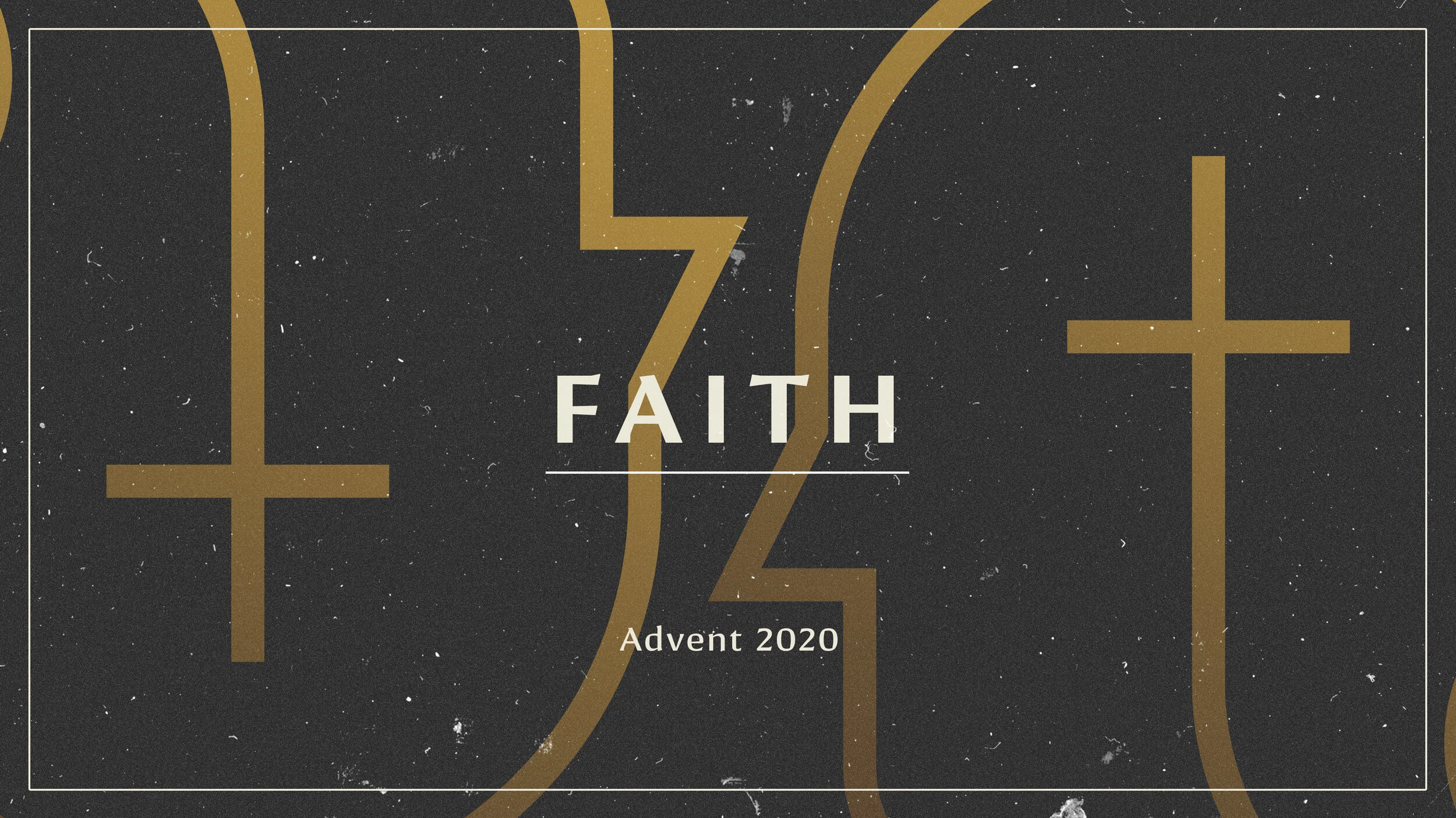 Advent 2020: Faith