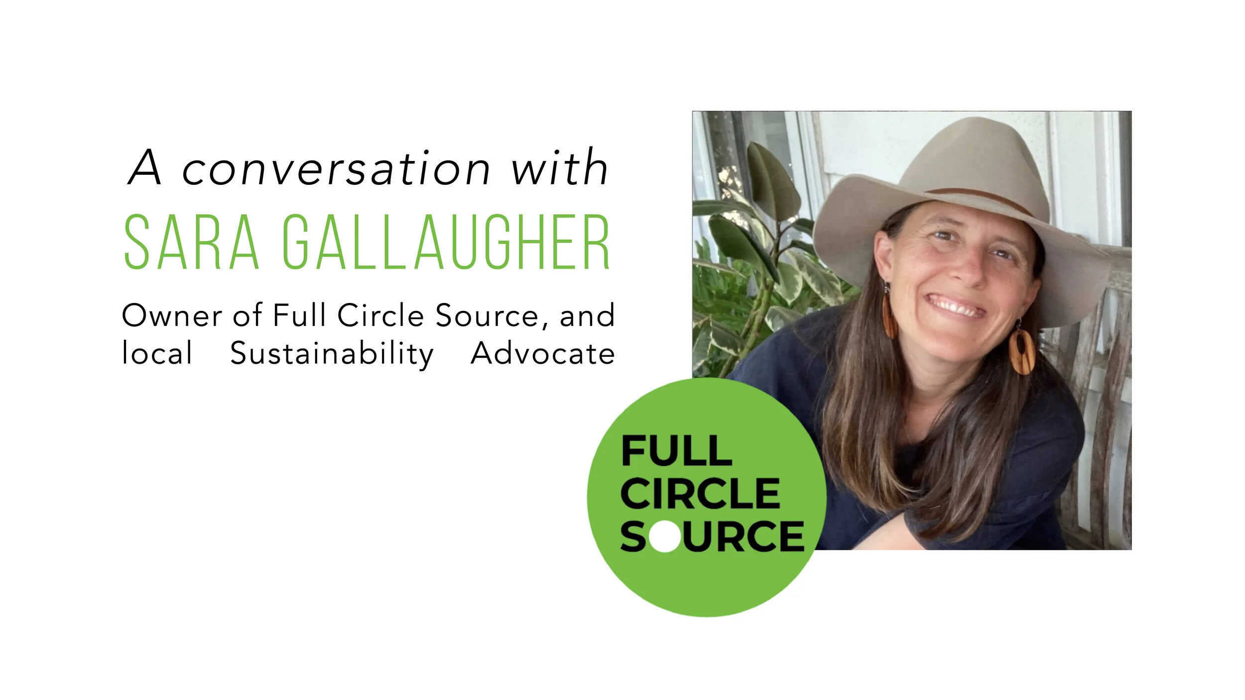 Interview with Sara Gallaugher, Owner of Full Circle Source 