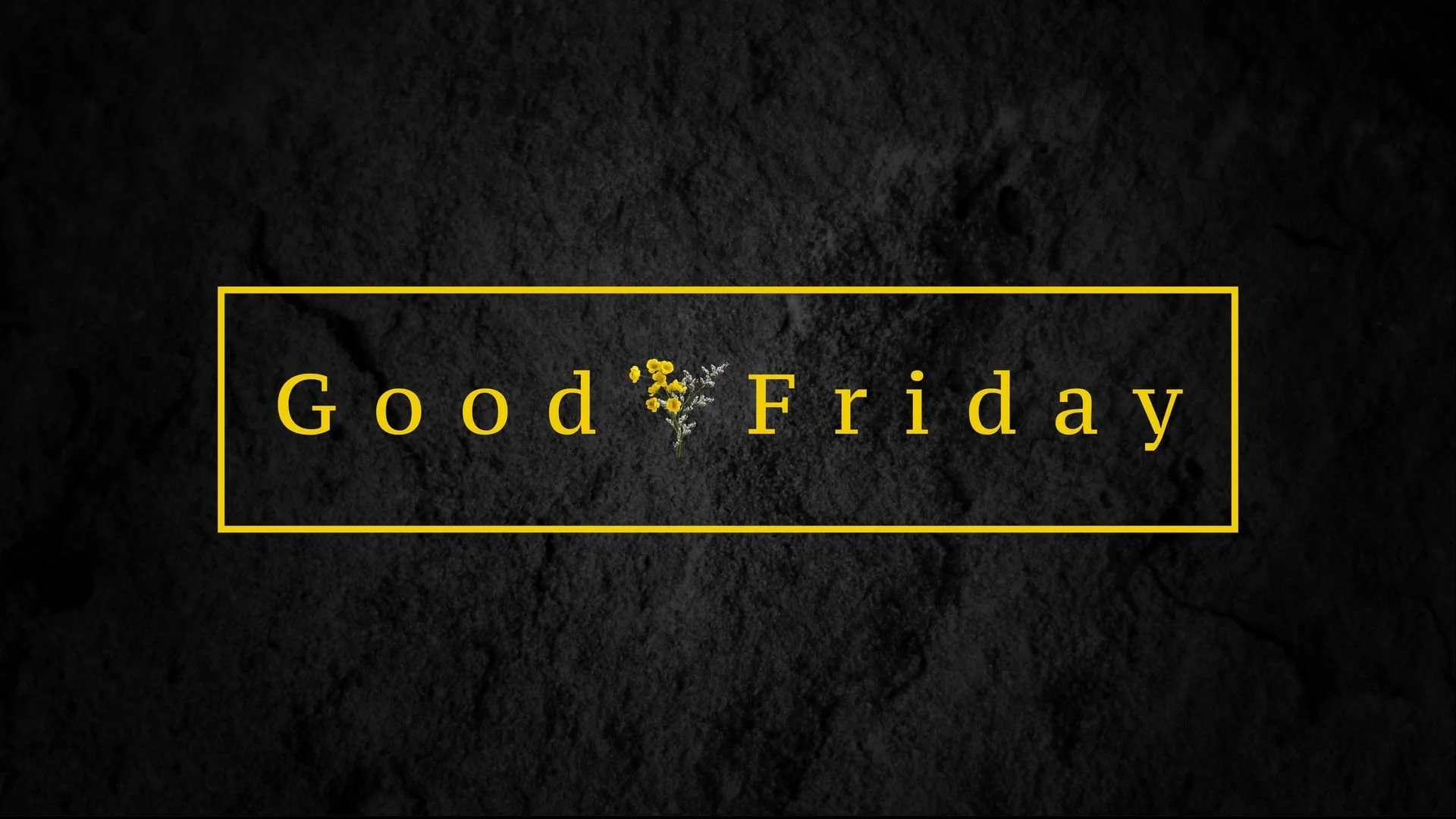 Good Friday - March 29th, 2024