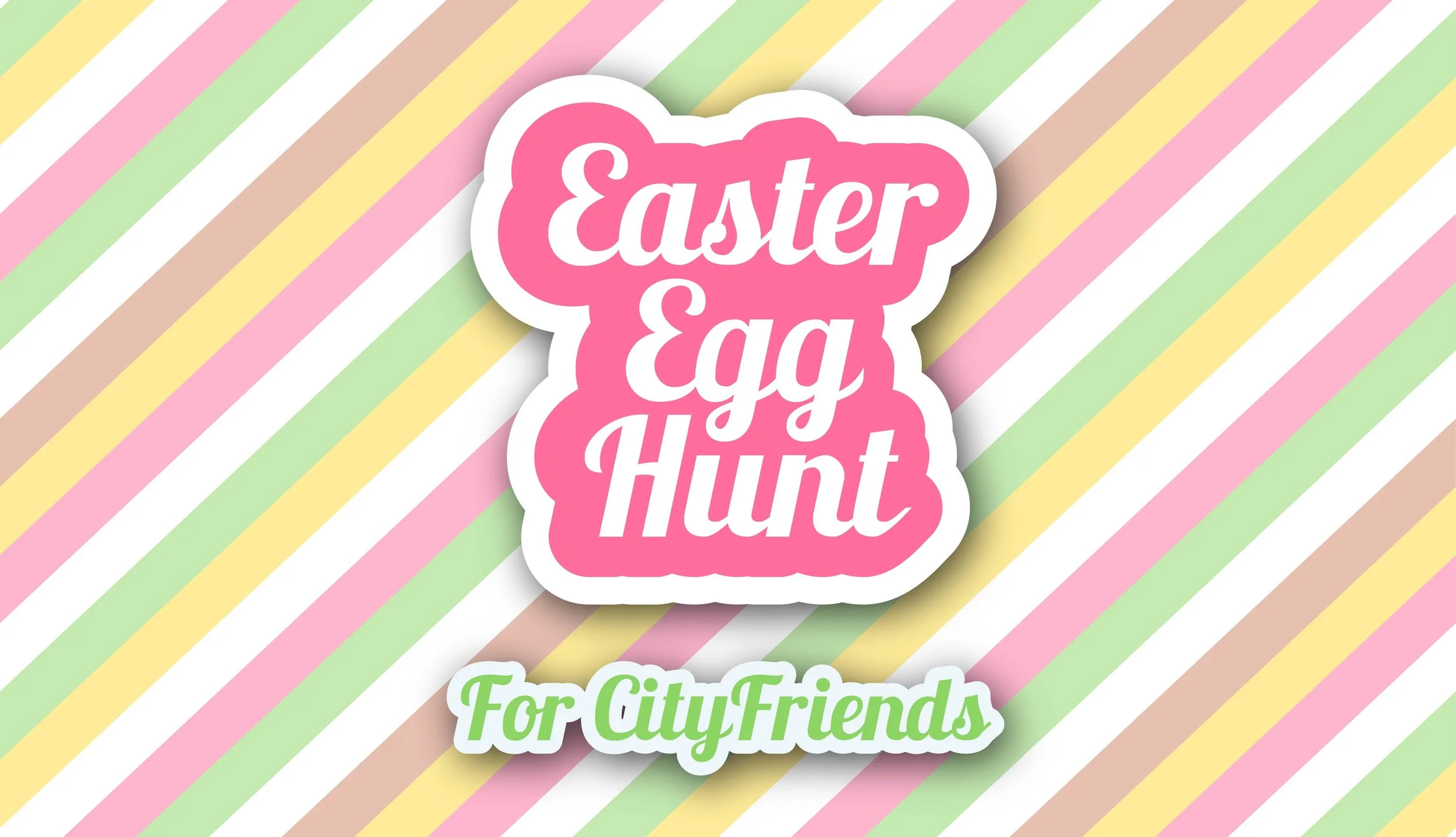 CityFriends Easter Egg Hunt