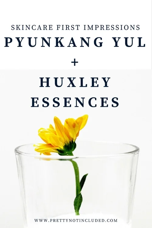 korean skincare first impressions pyunkang yul essence toner huxley grab water essence huxley oil essence orgnaic sahara cactus extract chok chok skin