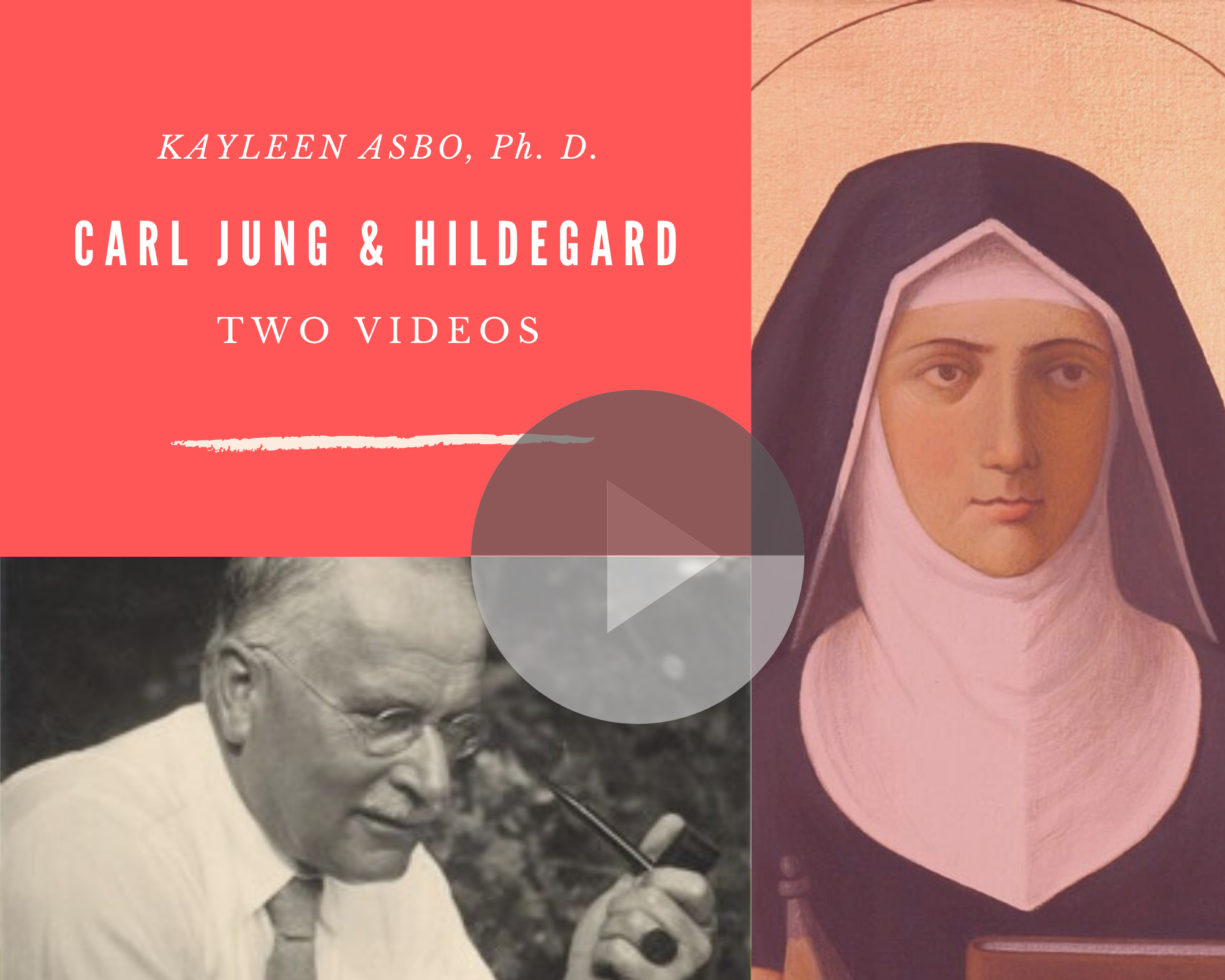 Carl Jung and Hildegard of Bingen - Two Videos