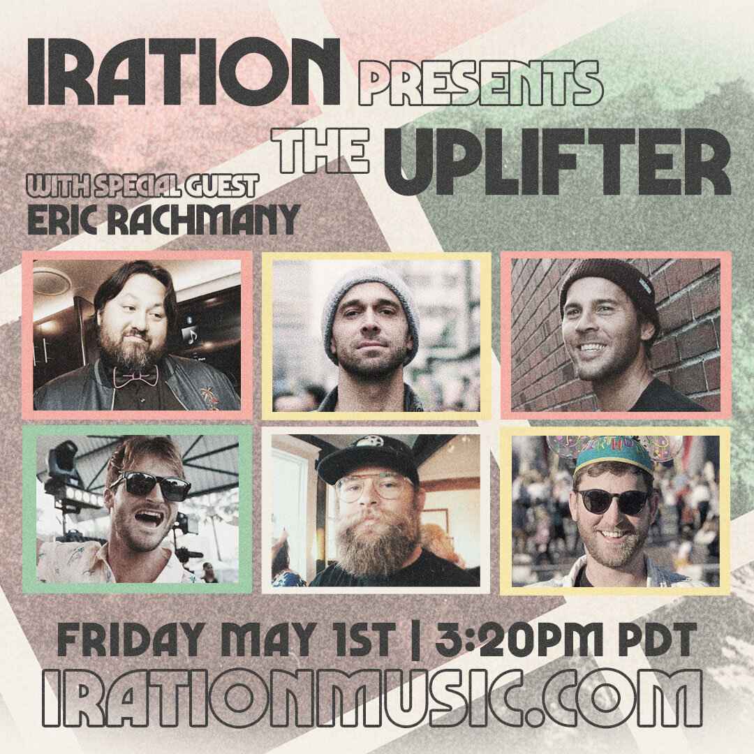 Iration presents The Uplifter: Episode 5 with special guest Eric Rachmany