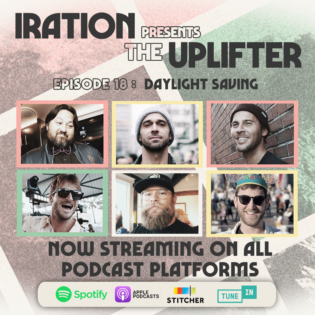 Iration presents The Uplifter, Ep. 19: If You Only Knew with special guest Junyer King