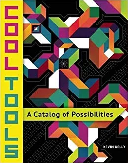 Cool Tools — Kevin Kelly