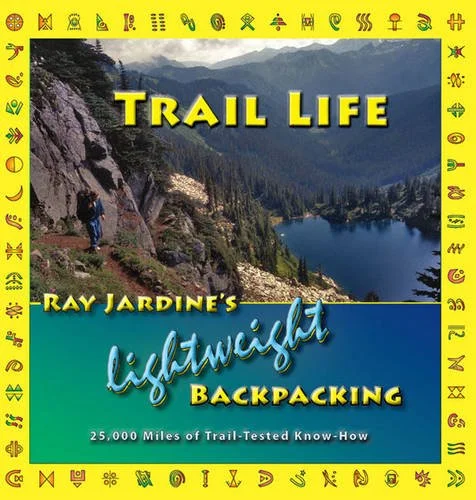 Trail Life - Ray Jardine