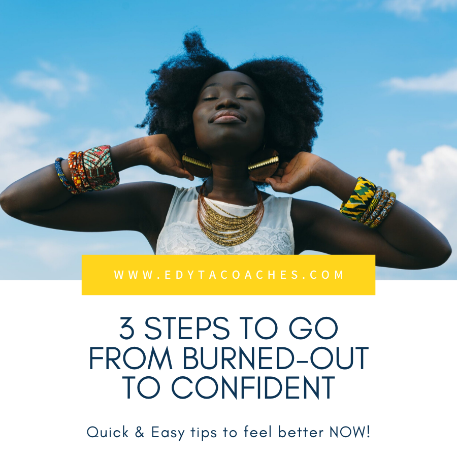 3 Steps To Go From Burnout To Confident