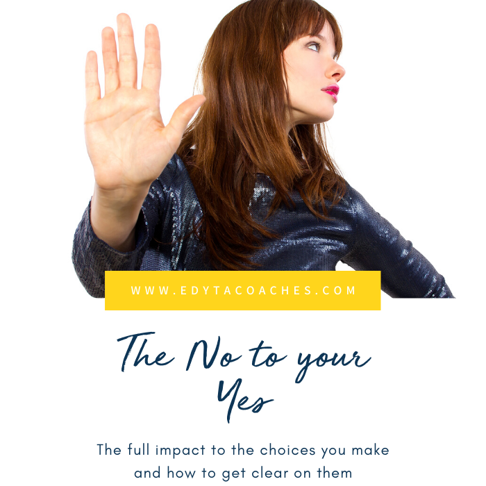 The NO to your YES…