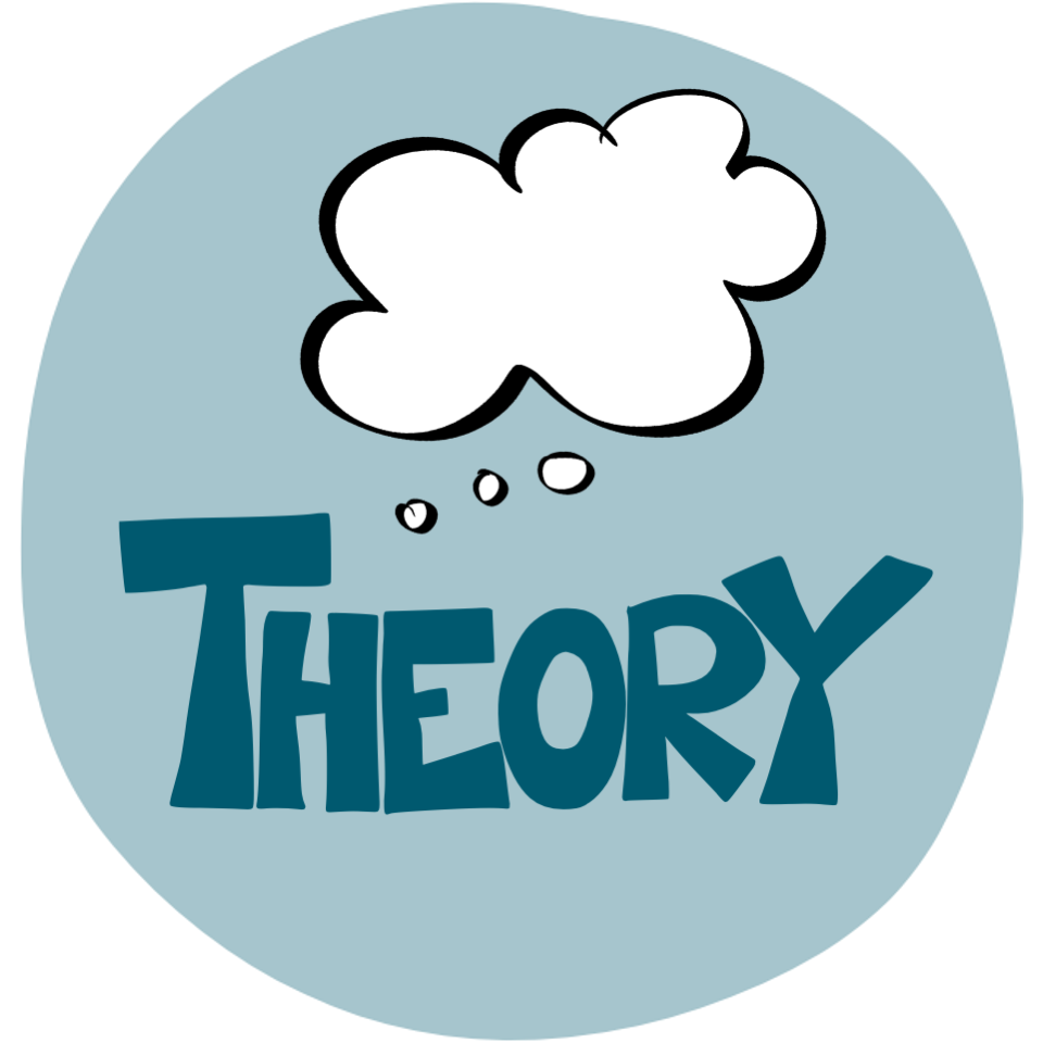 The theories we use