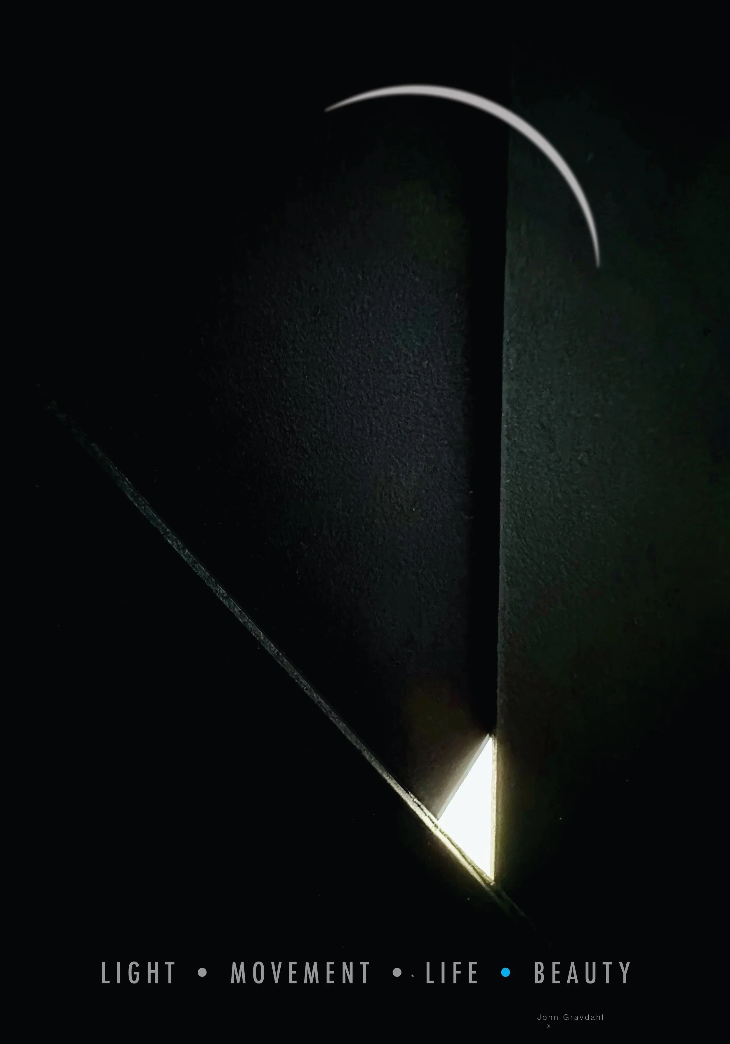 Light • Movement  • Life • Beauty