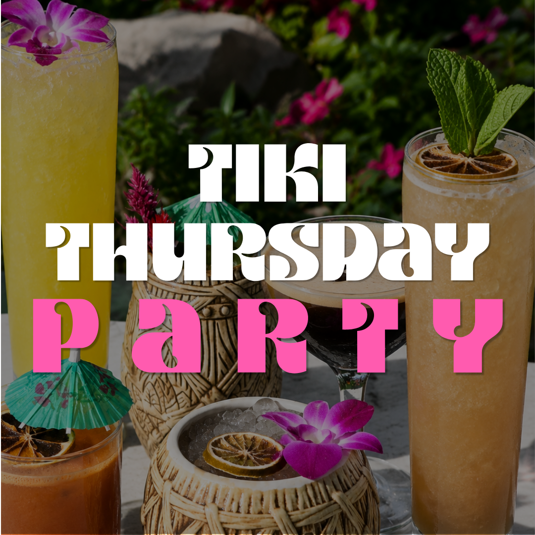 TIKI THURSDAY PARTY
