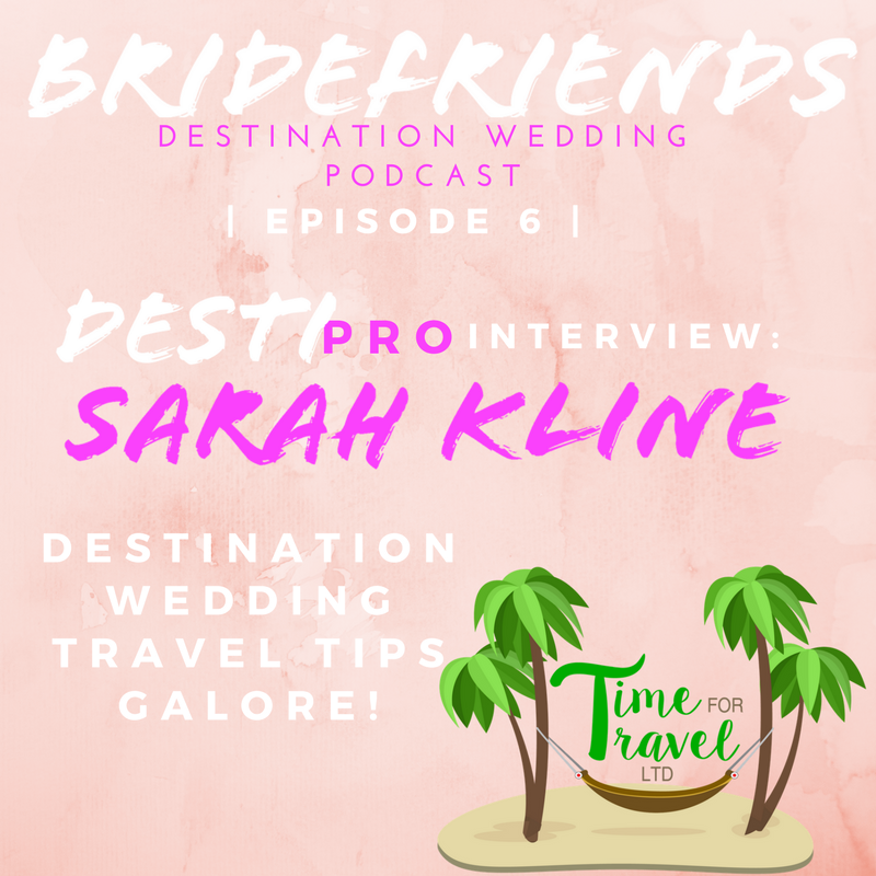 Bridefriends+Guide+to+Destination+Weddings+Podcast+-+006+-+DestiPro+Interview_+Sarah+Kline.png