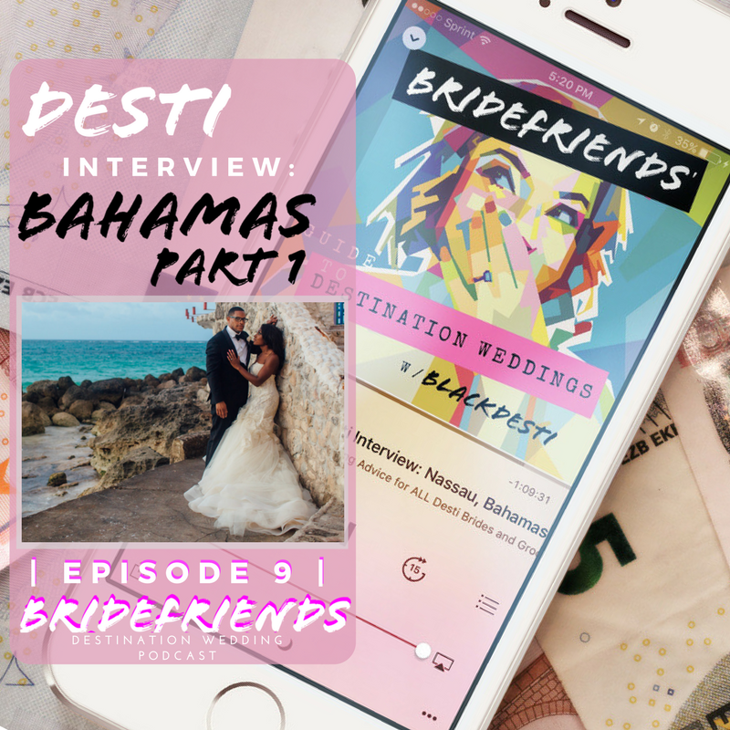 Bridefriends+Guide+to+Destination+Weddings+Podcast+-+009+-+Desti+Interview_+Chevita+Phifer+Stewart+-+Nassau+Bahamas.png