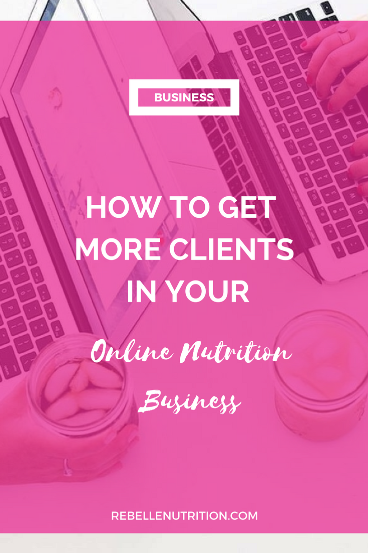 how to get more clients in your online nutrition business.png