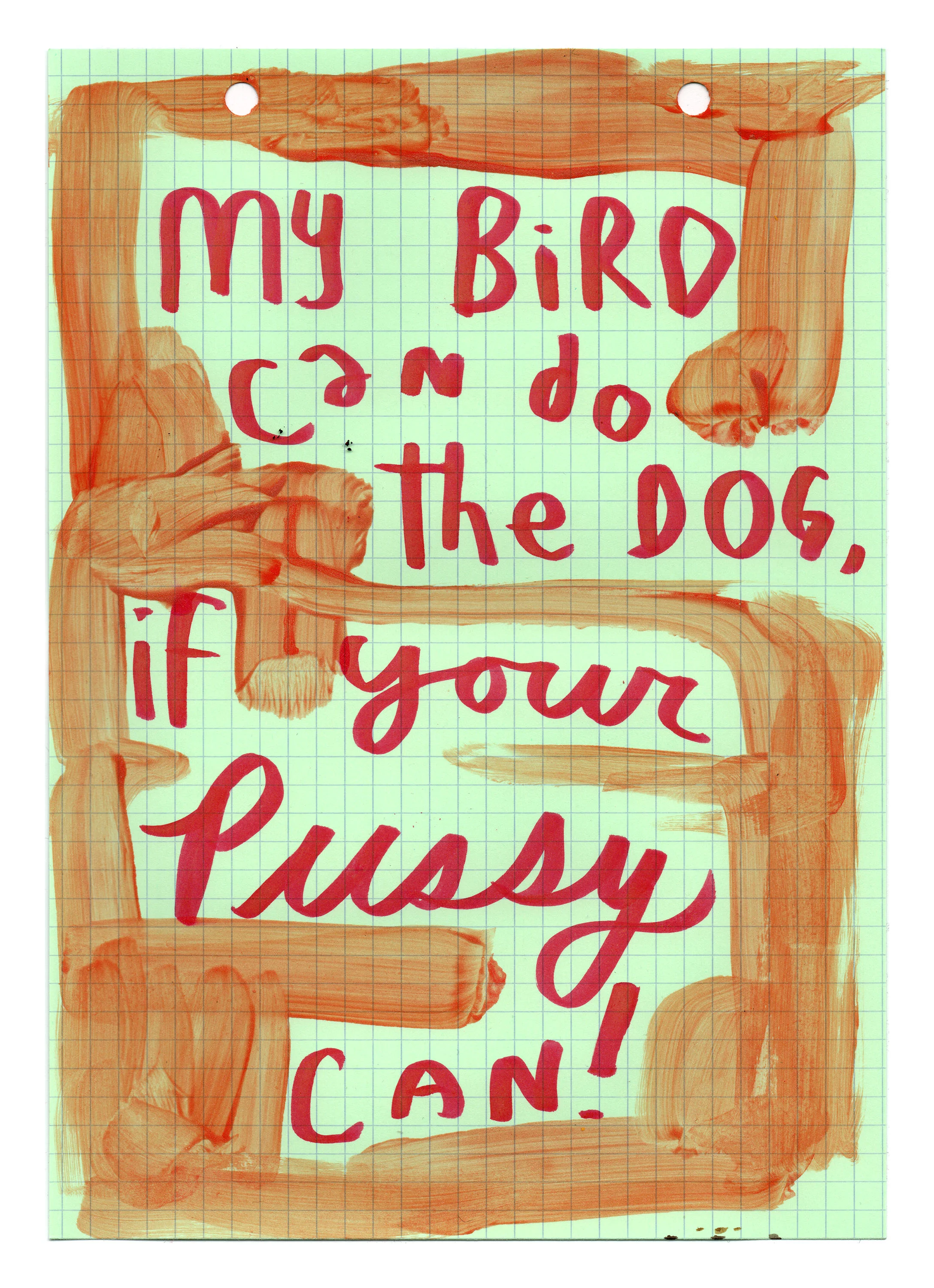 My Bird Your Pussy.jpg
