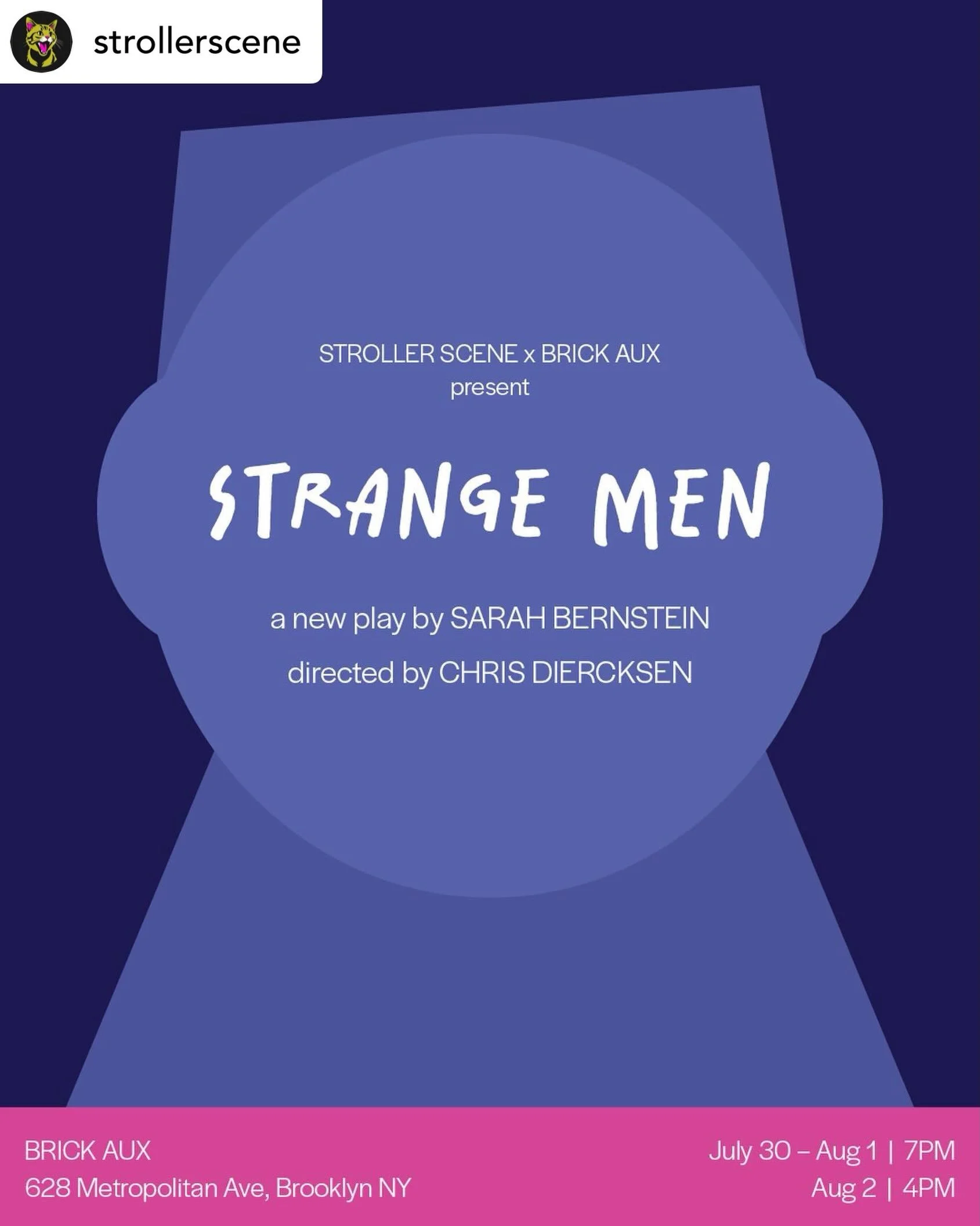This week. This show. Soldout online! A few tickets available at the door✨

@strollerscene &amp; @bricktheater present
Strange Men
by Sarah Bernstein
playing July 30-Aug 2, 2026
at Brick Aux Studio, 628 Metropolitan Ave
running time 90 minutes

Four 