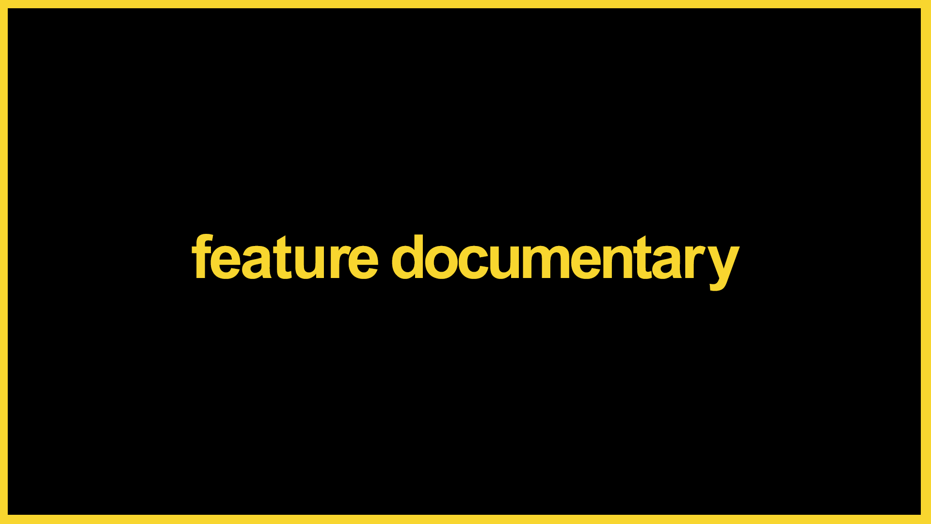 feature documentary
