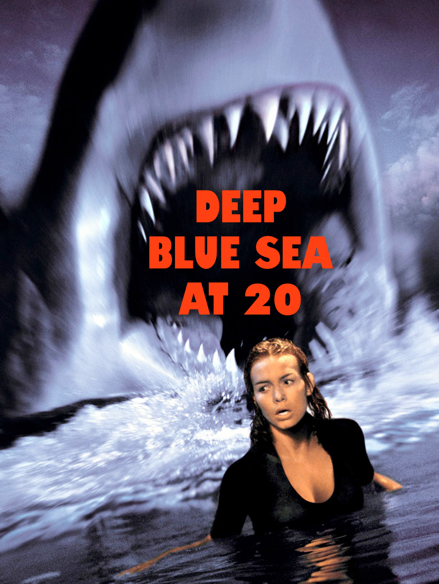 Retrospective: Deep Blue Sea At 20