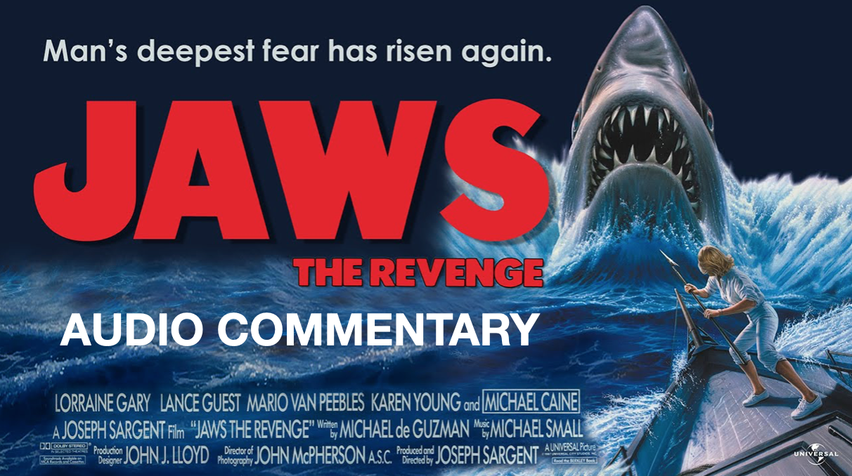 Jaws The Revenge Audio Commentary