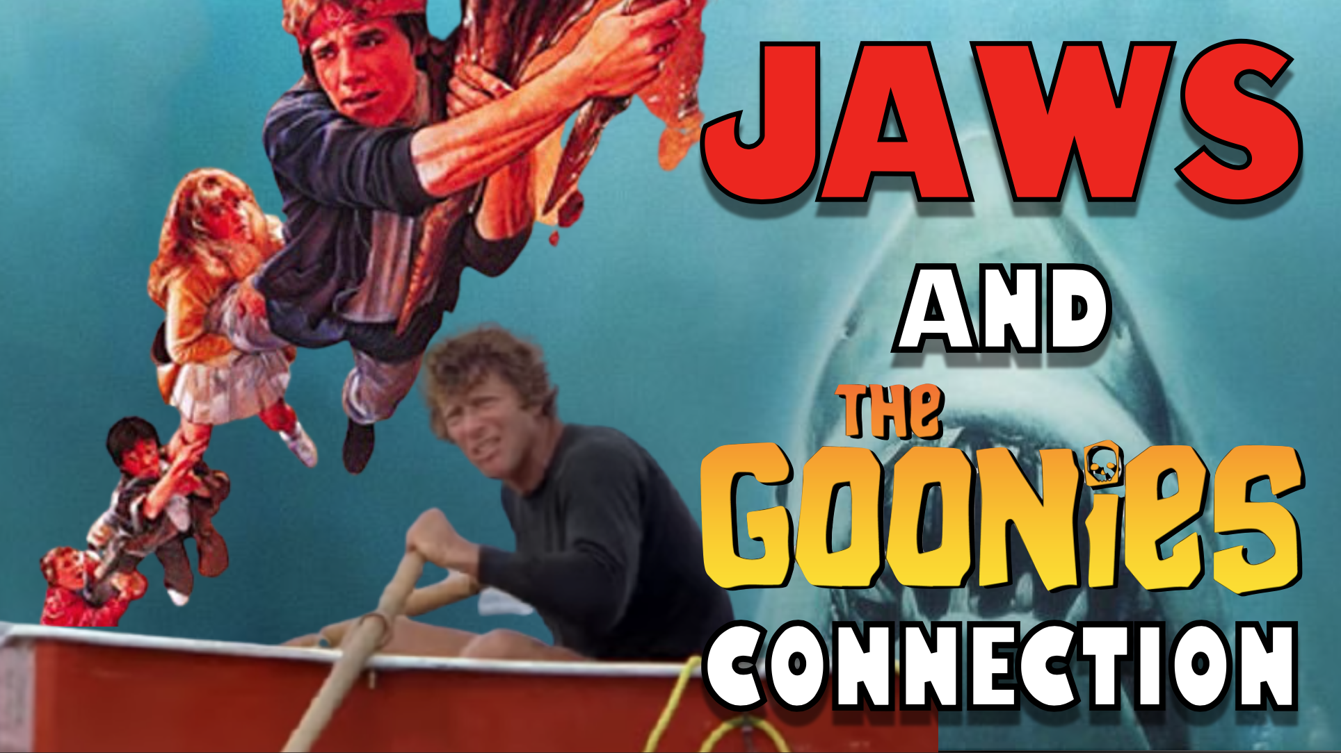 Jaws And The Goonies Connection 
