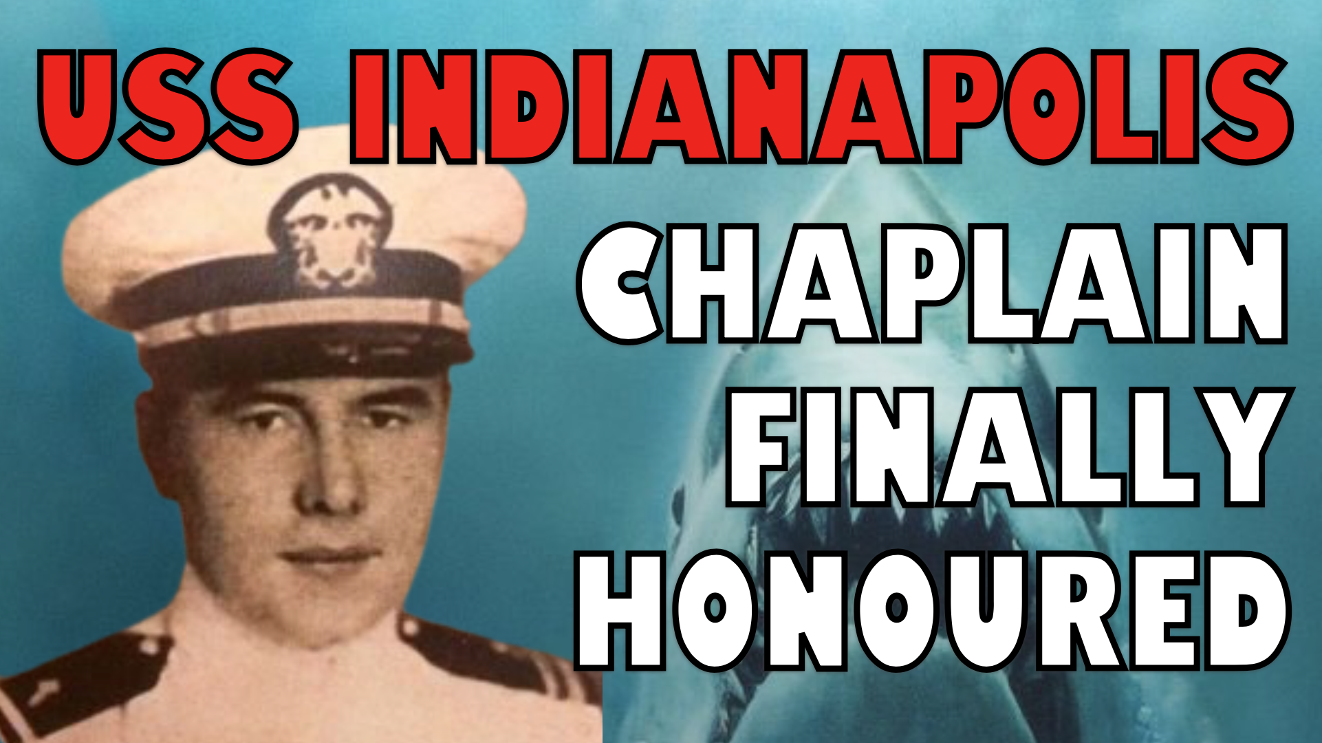 Selfless USS Indianapolis Chaplain Father Conway Finally Honored