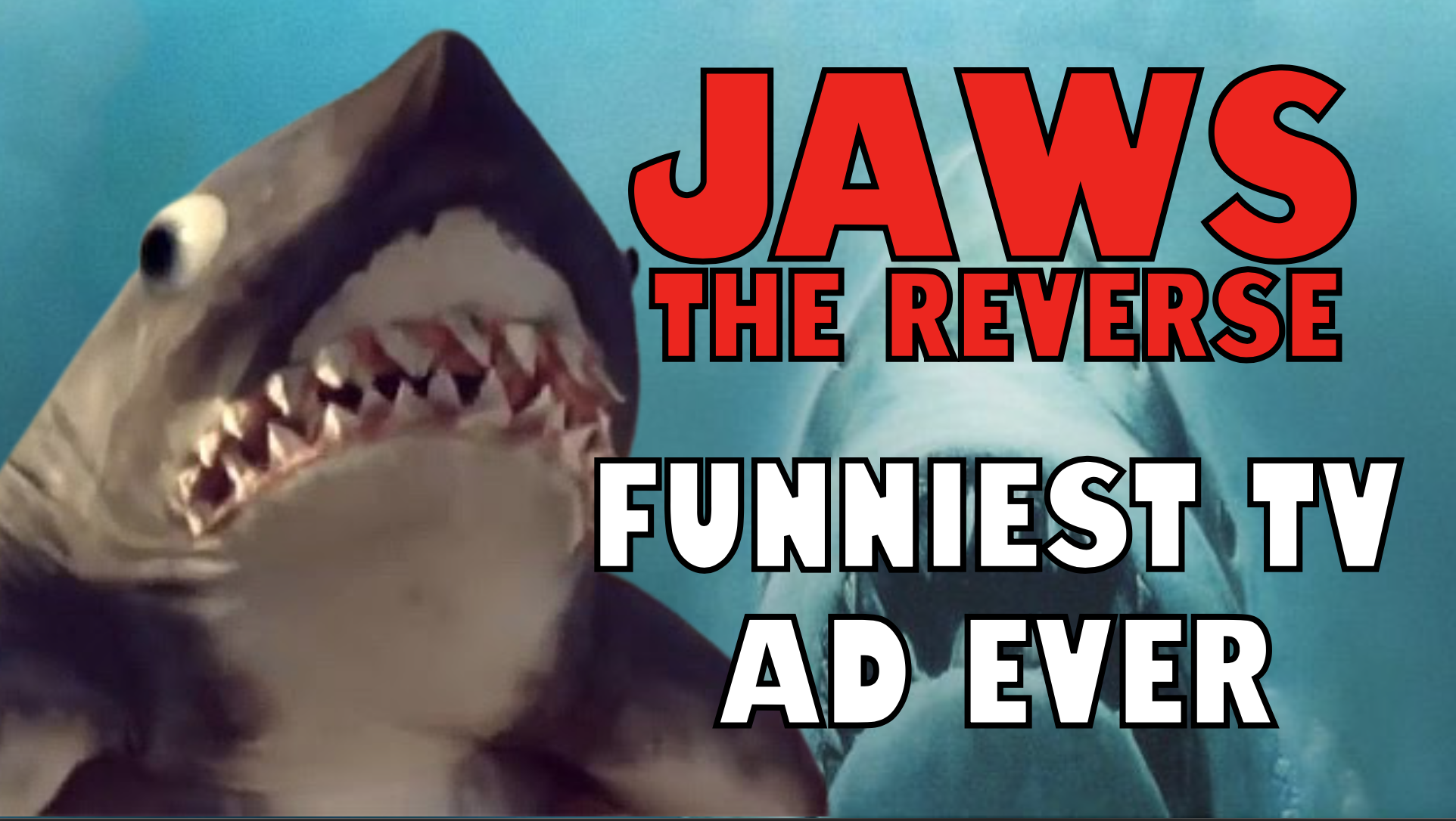 JAWS THE REVERSE (funniest TV ad EVER!)