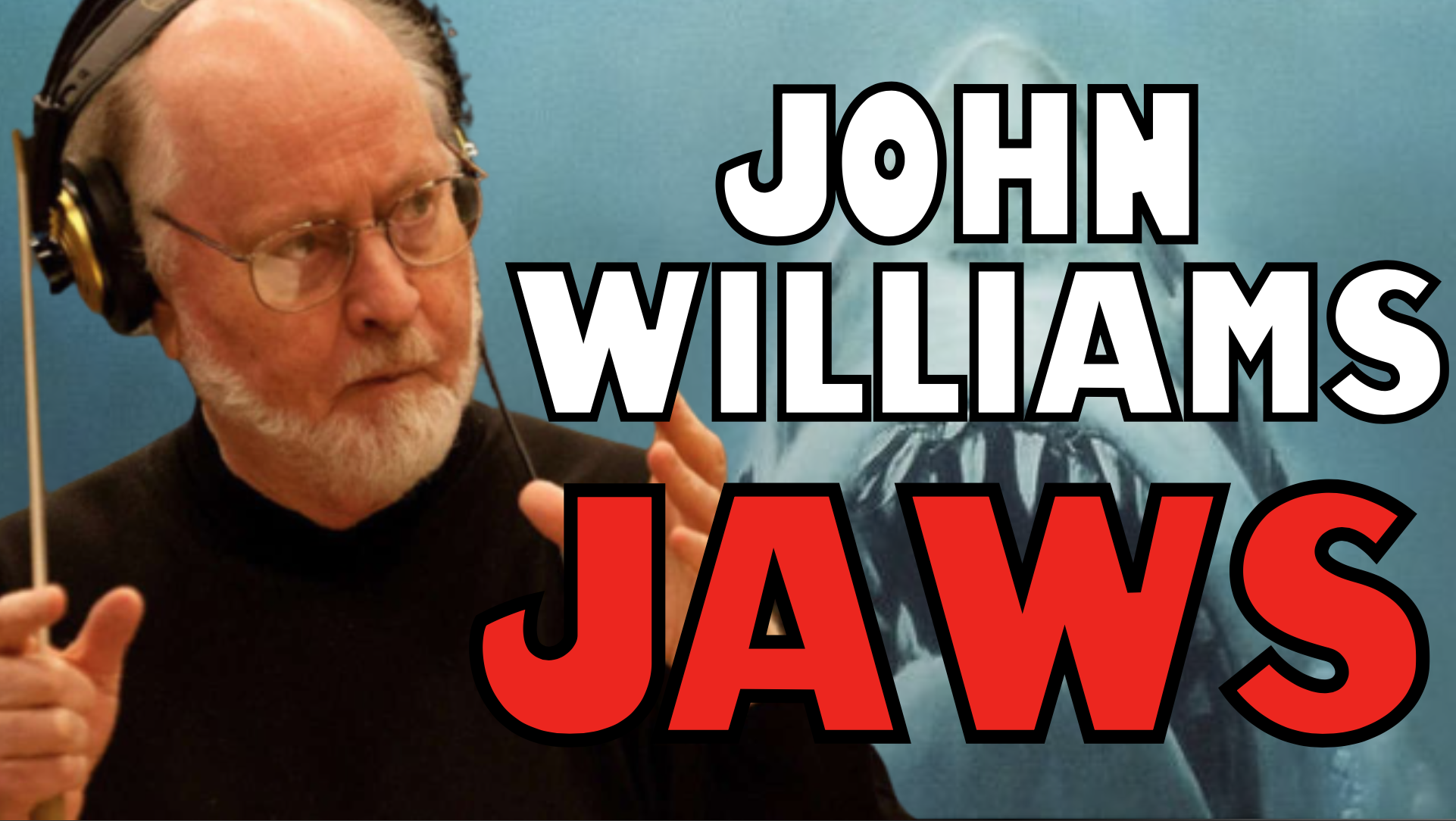 John Williams and Jaws