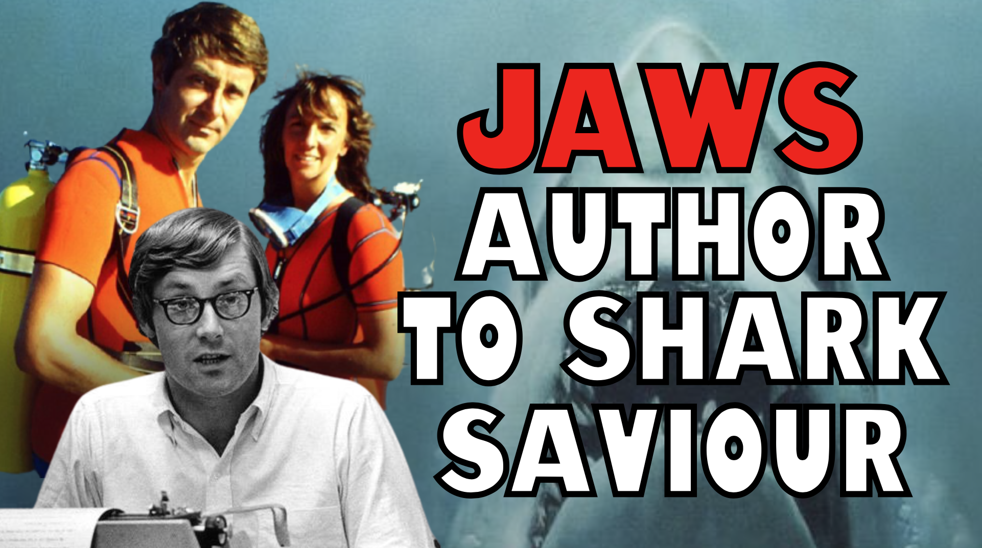 Peter Benchley: From Jaws Author To Shark Saviour