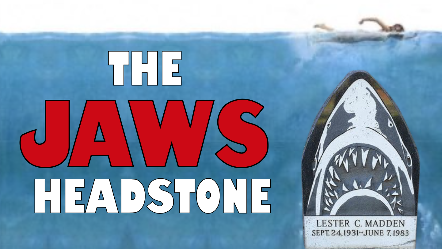 GRAVE WHITE SHARK: THE JAWS HEADSTONE