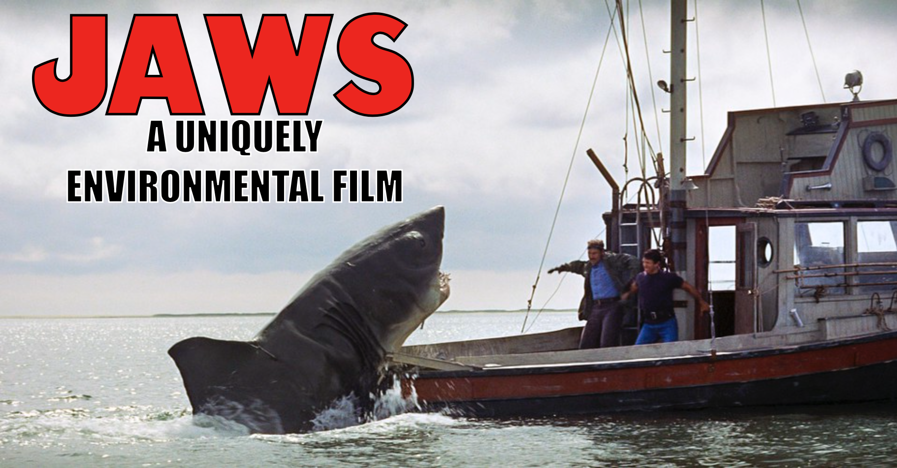 JAWS: A UNIQUELY ENVIRONMENTAL FILM