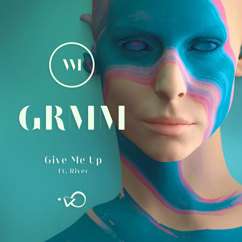 GRMM - Give Me Up (Feat. River)