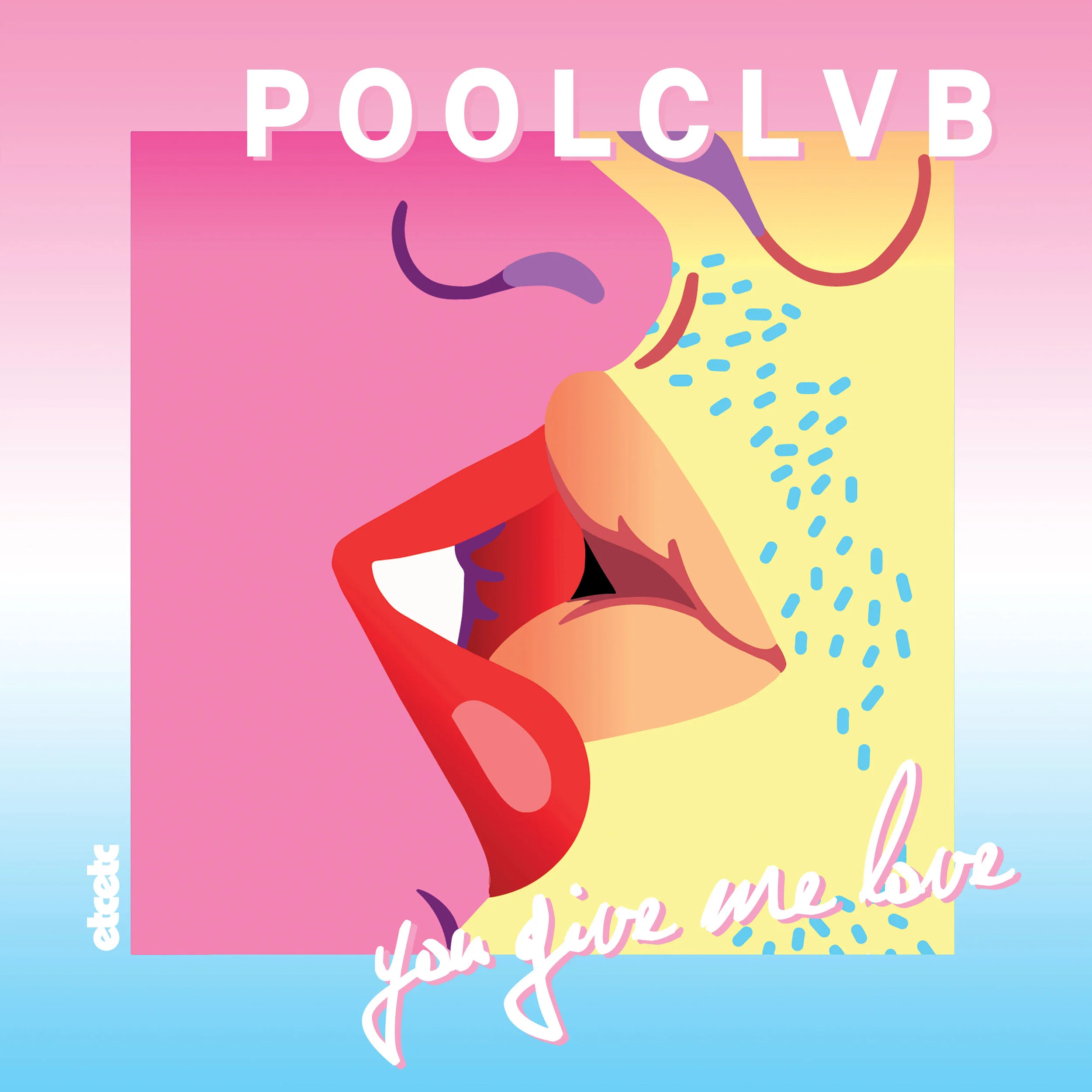 POOLCLVB - You Give Me Love