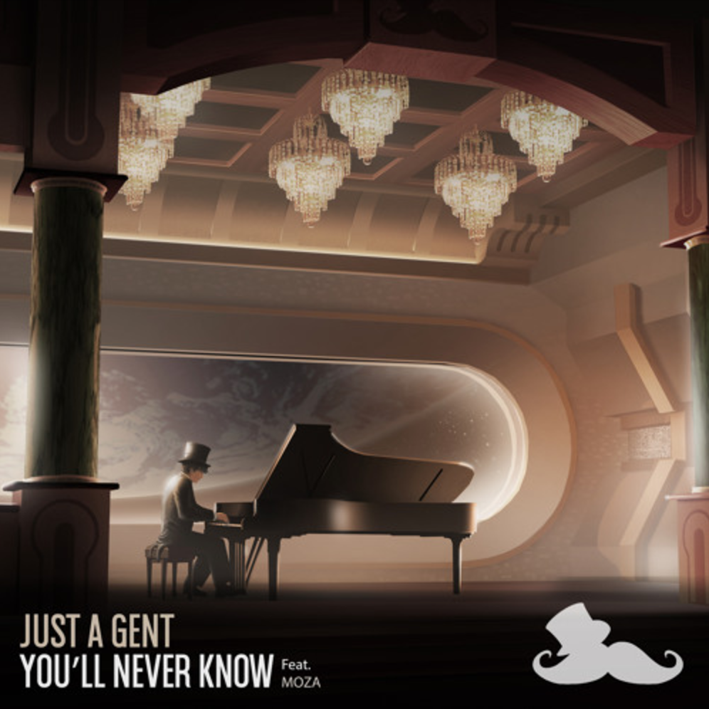 Just A Gent - You'll Never Know (feat. MOZA)